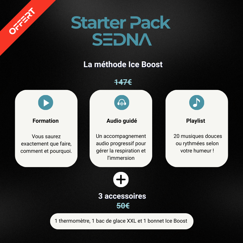 Cadeaux offerts avec les bain froid Sedna